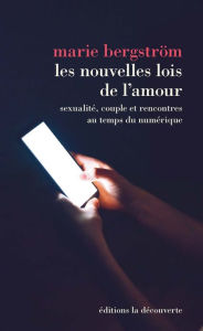 Title: Les nouvelles lois de l'amour, Author: Marie Bergstrom