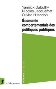 Title: Économie comportementale des politiques publiques, Author: yannick Gabuthy