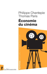 Title: Économie du cinéma, Author: Philippe Chantepie