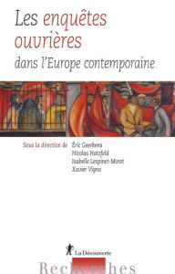 Title: Les enquêtes ouvrières dans l'Europe contemporaine, Author: Eric Geerkens