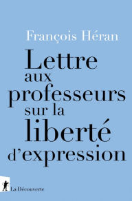 Title: Lettre aux professeurs sur la liberté d'expression, Author: François Héran