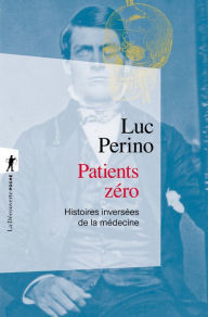 Title: Patients zéro, Author: Luc Perino