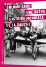 Une brève histoire mondiale de la gauche