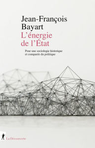 Title: L'énergie de l'État, Author: Jean-François Bayart