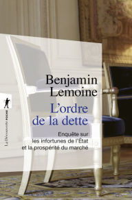 Title: L'ordre de la dette, Author: Benjamin Lemoine