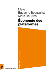 Title: Économie des plateformes, Author: Maya Bacache-Beauvallet