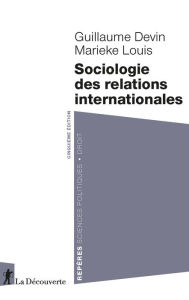 Title: Sociologie des relations internationales, Author: Guillaume Devin