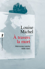 Title: À travers la mort, Author: Louise Michel