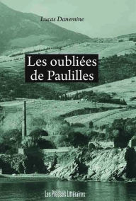 Title: Les oubliées de Paulilles, Author: Lucas Danemine