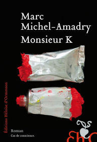 Title: Monsieur K, Author: Marc Michel-Amadry