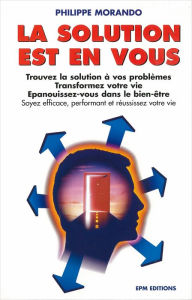Title: LA SOLUTION EST EN VOUS, Author: MORANDO
