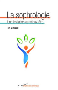 Title: La sophrologie, Author: Luc Audouin