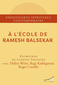 Title: A l'école de Ramesh Balsekar, Author: Ragi Kadirgamar