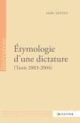 Étymologie d'une dictature (Tunis 2003-2004)