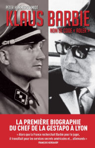 Title: Klaus Barbie, nom de code Adler, Author: Peter Hammerschmidt