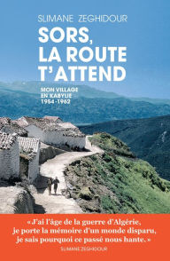 Title: Sors, la route t'attend, Author: Slimane Zeghidour