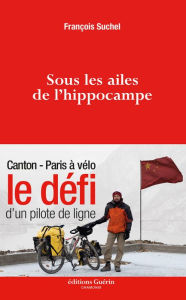 Title: Sous les ailes de l'hippocampe, Author: François Suchel