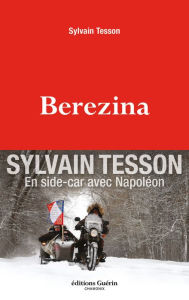 Title: Berezina, Author: Sylvain Tesson