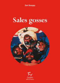 Title: Sales gosses, Author: Sam Beaugey