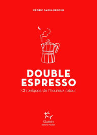 Title: Double Espresso, Author: Cédric Sapin-Defour