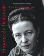 Simone de Beauvoir: Une femme engagée