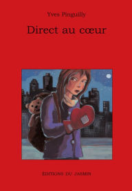 Title: Direct au coeur: Polar jeunesse, Author: Yves Pinguilly