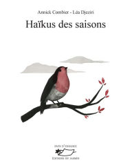 Title: Haïkus des saisons: Recueil de poésies illustrées, Author: Annick Combier