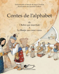 Title: Contes de l'alphabet I (A-H): Un recueil de contes orientaux, Author: Emmanuelle de Saint Chamas