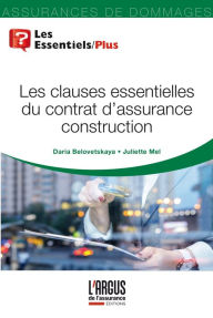 Title: Les clauses essentielles du contrat d'assurance construction, Author: Daria Belovetskaya