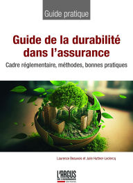 Title: Guide de la durabilité dans l'assurance, Author: Laurence Beauvois