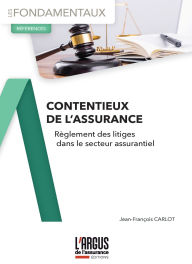 Title: Contentieux de l'assurance, Author: Jean-François Carlot