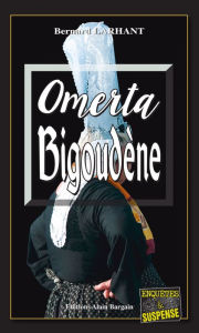 Title: Omerta Bigoudène: Capitaine Paul Capitaine - Tome 14, Author: Bernard Larhant