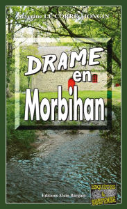 Title: Drame en Morbihan: Un polar breton au suspense saisissant, Author: Séverine Le Corre-Mongin