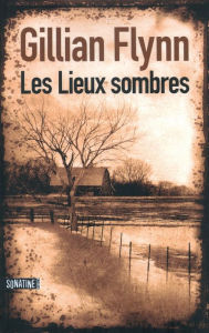 Title: Les Lieux sombres, Author: Gillian Flynn