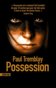 Title: Possession, Author: Paul Tremblay