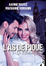 Title: L'as de pique, Tome 3: La rédemption, Author: Karine Marcé
