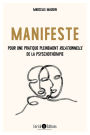 Manifeste: Pour une psychothérapie pleinement relationnelle