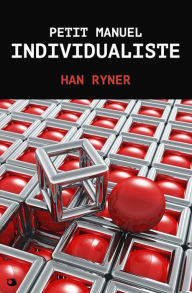 Title: Petit Manuel Indivudualiste, Author: Han Ryner