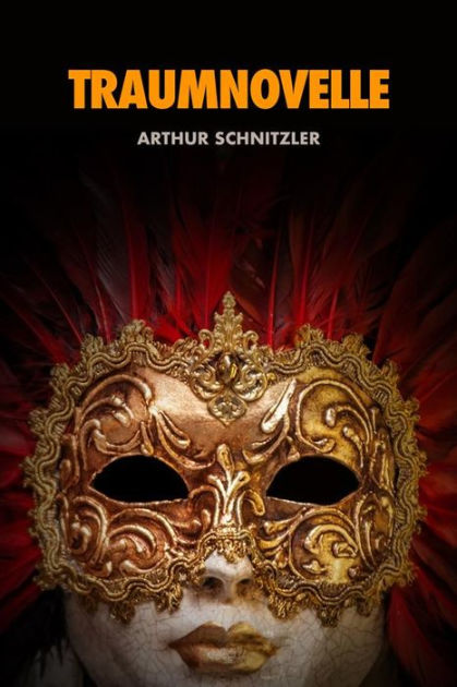 Traumnovelle Premium Ebook by Arthur Schnitzler eBook Barnes & Noble®