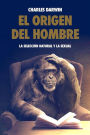 El origen del hombre, la selección natural y la sexual.: Premium Ebook
