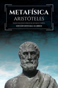Title: Metafísica: Edición integral-14 libros, Author: Aristotle