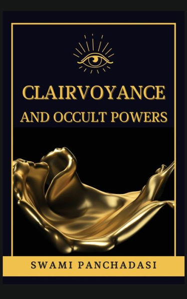 Clairvoyance and Occult Powers