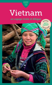 Title: Vietnam: Un voyage écolo et éthique, Author: Tiphaine Leblanc