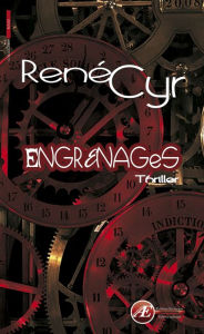 Title: Engrenages: Thriller, Author: René Cyr