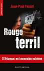 Rouge terril: D'Artagnac en immersion extrême