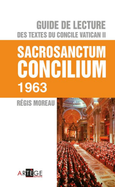 Guide de lecture des textes du concile Vatican II, Sacrosanctum Concilium