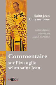 Title: Commentaire sur l'évangile selon saint Jean, Author: Jean Chrysostome