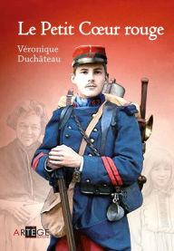 Title: Le Petit Coeur rouge, Author: Véronique Duchâteau