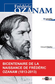 Title: Frédéric Ozanam, Author: Gérard Cholvy