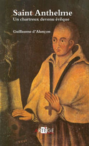Title: Saint Anthelme, Author: Guillaume d' Alançon